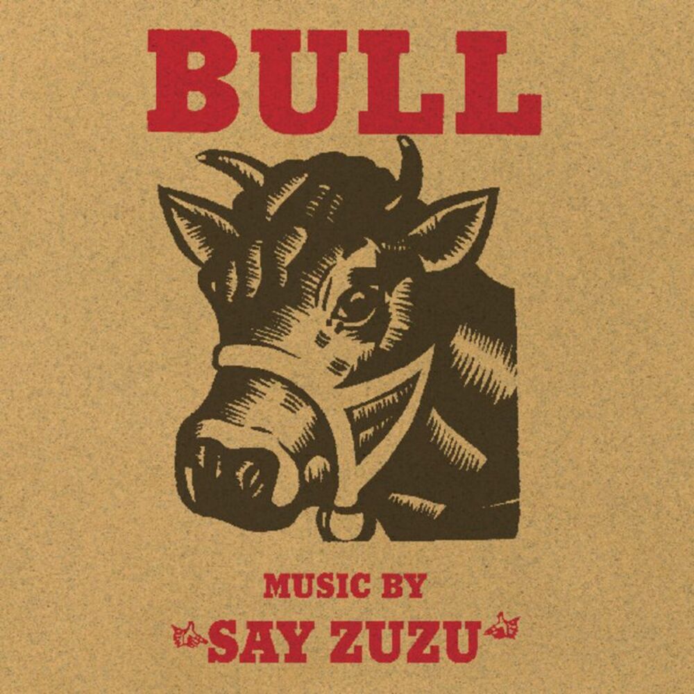 Say Zuzu - Bull  LP LP